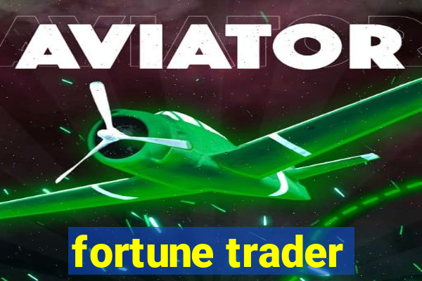 fortune trader